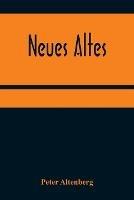 Neues Altes - Peter Altenberg - cover