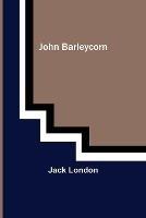 John Barleycorn - Jack London - cover