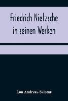 Friedrich Nietzsche in seinen Werken - Lou Andreas-Salome - cover