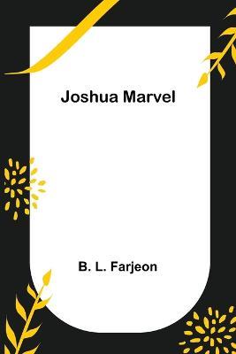 Joshua Marvel - B L Farjeon - cover