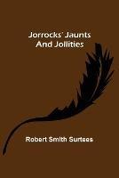 Jorrocks' Jaunts and Jollities - Robert Smith Surtees - cover