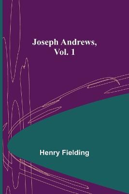 Joseph Andrews, Vol. 1 - Henry Fielding - cover