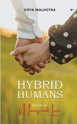 Hybrid Humans - Vipin Malhotra - cover