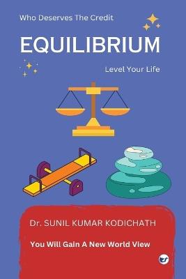 Equilibrium: Level Your Life - Sunil Kumar Kodichath - cover