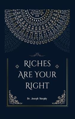 Riches Are Your  Right - Murphy - cover