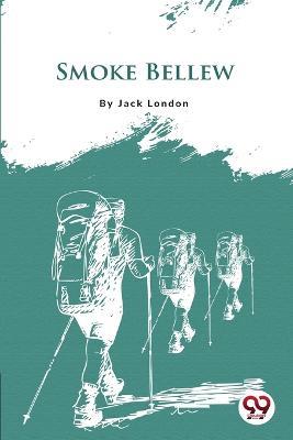 Smoke Bellew - Jack London - cover