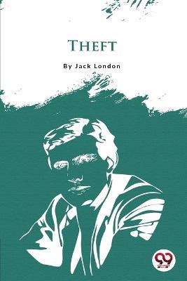 Theft - Jack London - cover