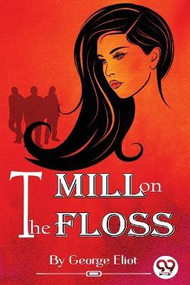 The Mill on the Floss - George Eliot - cover