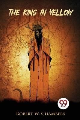 The King in Yellow - Robert W. Chambers - cover