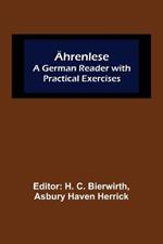 AEhrenlese: A German Reader with Practical Exercises