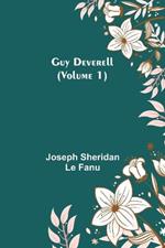 Guy Deverell (Volume 1)