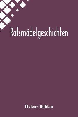 Ratsmadelgeschichten - Helene Boehlau - cover