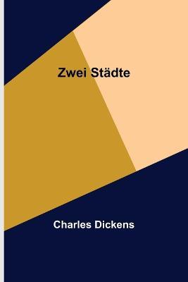 Zwei Stadte - Charles Dickens - cover