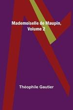 Mademoiselle de Maupin, Volume 2