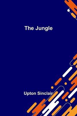 The Jungle - Upton Sinclair - cover