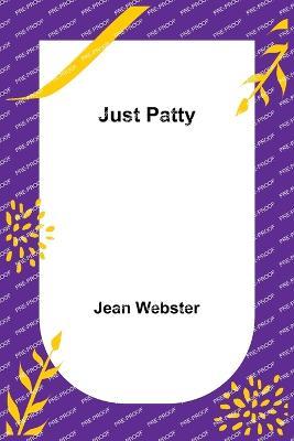 Just Patty - Jean Webster - cover