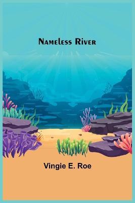 Nameless River - Vingie E Roe - cover