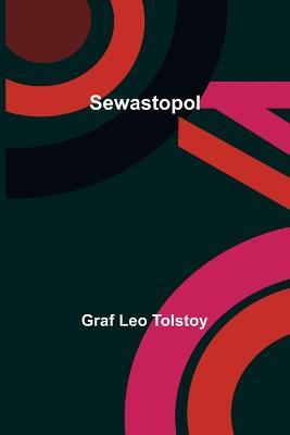 Sewastopol - Graf Leo Tolstoy - cover