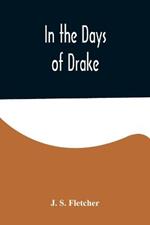 In the Days of Drake