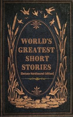 World's Greatest Short Stories (Deluxe Hardbound Edition) - Various - cover