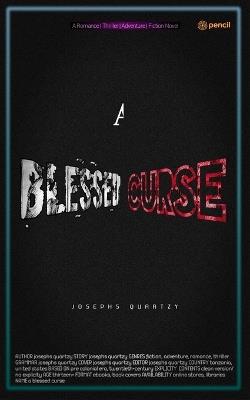 A Blessed Curse - Josephs Quartzy - cover