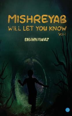 Mishreyab Will Let You Know - Shahnawaz - cover