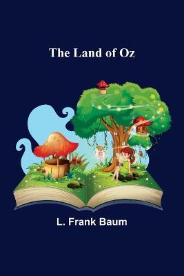 The Land of Oz - L Frank Baum - cover