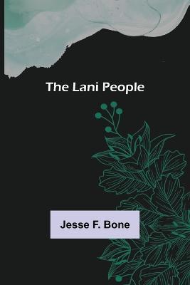 The Lani People - Jesse F Bone - cover