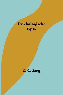 Psychologische Typen - C G Jung - cover