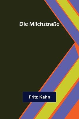 Die Milchstrasse - Fritz Kahn - cover