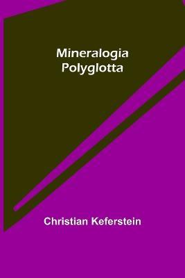 Mineralogia Polyglotta - Christian Keferstein - cover