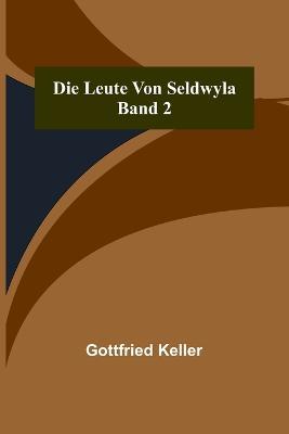 Die Leute von Seldwyla; Band 2 - Gottfried Keller - cover