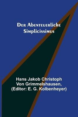 Der abenteuerliche Simplicissimus - H Jakob Christoph Von Grimmelshausen - cover