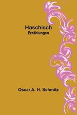 Haschisch: Erzahlungen