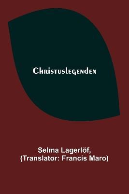 Christuslegenden - Selma Lagerloef - cover