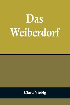 Das Weiberdorf - Clara Viebig - cover