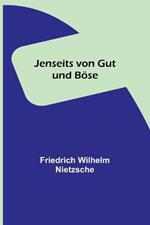 Jenseits von Gut und Boese