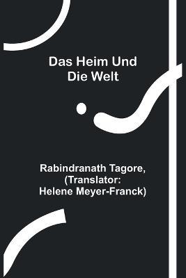 Das Heim und die Welt - Rabindranath Tagore - cover