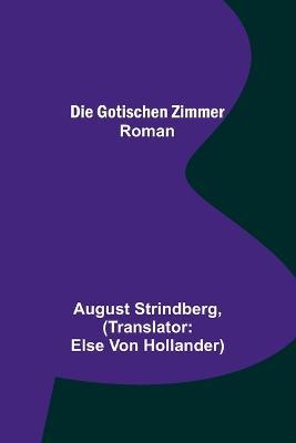 Die Gotischen Zimmer: Roman - August Strindberg - cover