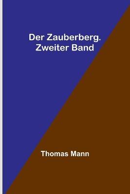 Der Zauberberg. Zweiter Band - Thomas Mann - cover
