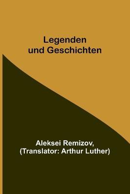 Legenden und Geschichten - Aleksei Remizov - cover