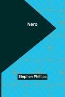 Nero - Stephen Phillips - cover
