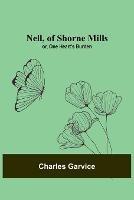 Nell, of Shorne Mills; or, One Heart's Burden - Charles Garvice - cover