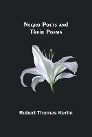 Negro Poets and Their Poems - Robert Thomas Kerlin - cover