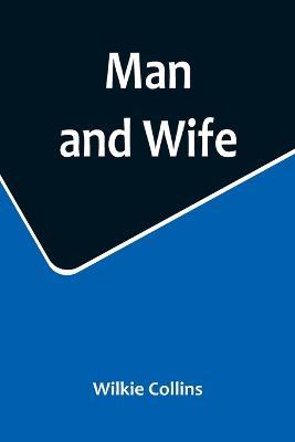 Man and Wife - Wilkie Collins - cover