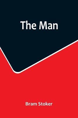 The Man - Bram Stoker - cover