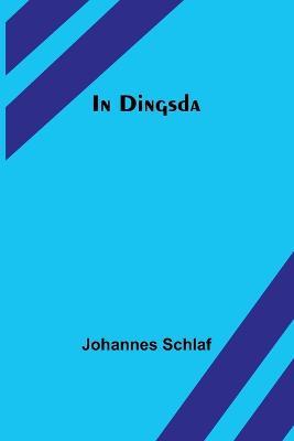 In Dingsda - Johannes Schlaf - cover