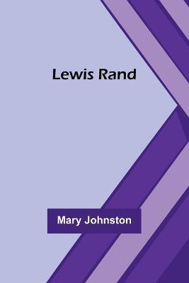 Lewis Rand - Mary Johnston - cover