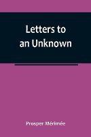 Letters to an Unknown