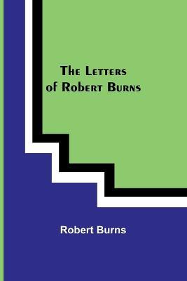 The Letters of Robert Burns - Robert Burns - cover